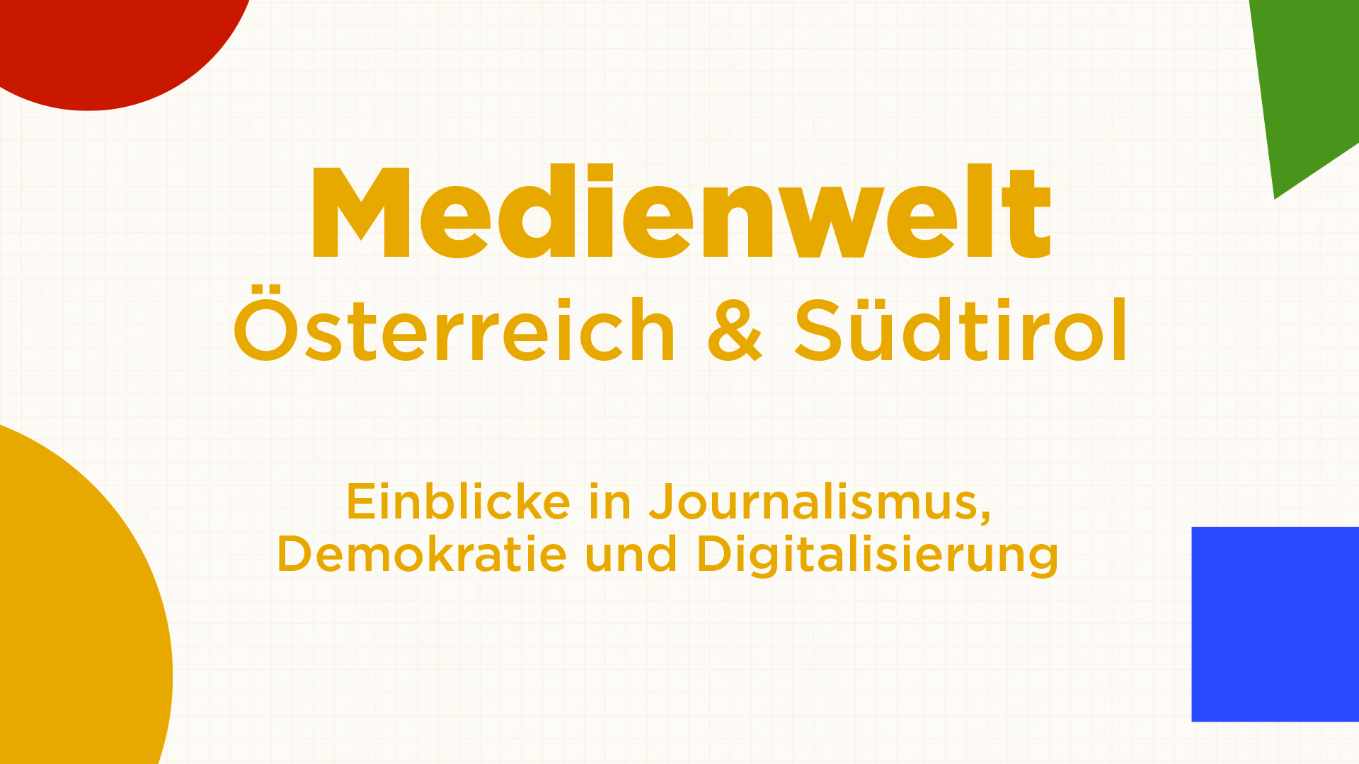 Cover zur Produktion „Medienwelt Österreich und Südtirol“